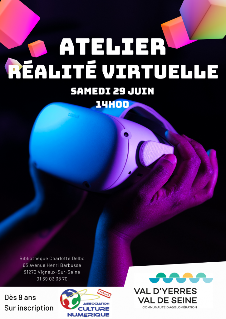 Le 29 Juin, Atelier Réalité Virtuelle à la Bibliothéque Charlotte Delbo…